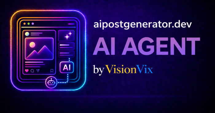 Post Generator AI Agent — VisionVix